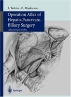 Operation Atlas of the Hepato-Pancreato-Billary Surgery from the Viewpoint of the Casese артикул 10433a.