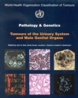 WHO Classification of Tumours: Pathology and Genetics of Tumours of the Urinary System and Male Genital Organs (Who/IARC Classification of Tumours) артикул 10444a.