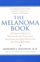 The Melanoma Book : A Complete Guide to Prevention and Treatment, Including theEarly DetectionSelf-Exam Body Map артикул 10447a.