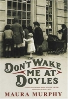 Don't Wake Me at Doyles : A Memoir артикул 10456a.