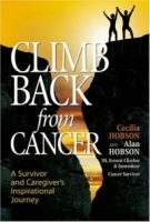 Climb Back from Cancer: A Survivor and Caregiver's Inspirational Journey артикул 10476a.
