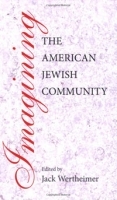 Imagining the American Jewish Community артикул 10562a.
